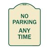 Signmission Designer Series No Parking Anytime, Tan & Green Heavy-Gauge Aluminum Sign, 24" x 18", TG-1824-23774 A-DES-TG-1824-23774